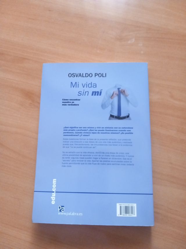 Mi vida sin mí: Cómo encontrar nuestro yo más v...