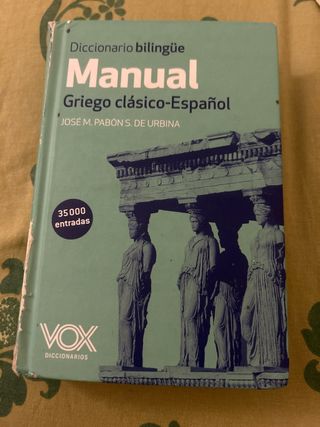 Diccionario Manual Griego. Griego clásico-Españ...