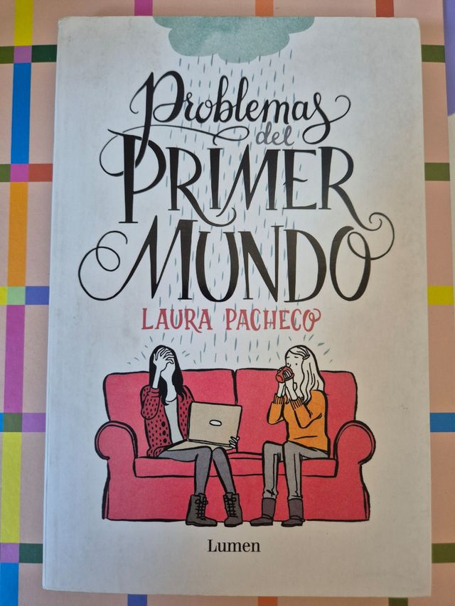 Problemas del primer mundo (Spanish Edition)