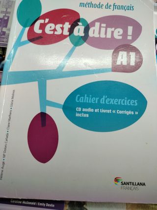C'EST A DIRE A1 EXERCICES+CD+CORRIGES
