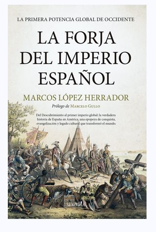 La forja del Imperio español: La primera potenc...
