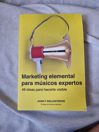 Marketing elemental para músicos expertos: 49 i...