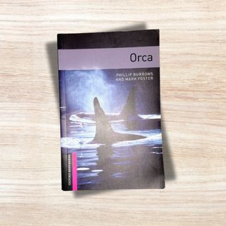 Oxford Bookworms Library: Orca: Starter: 250-Wo...
