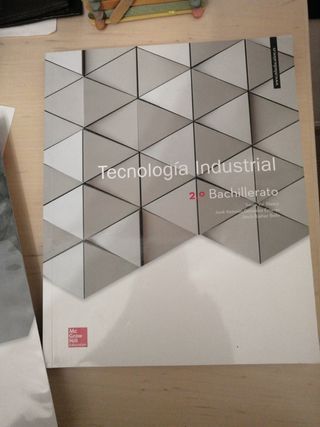 LA Tecnologia Industrial 2 Bachillerato. Libro ...