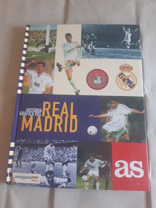 REAL MADRID. HISTORIA GRÁFICA DEL REAL MADRID