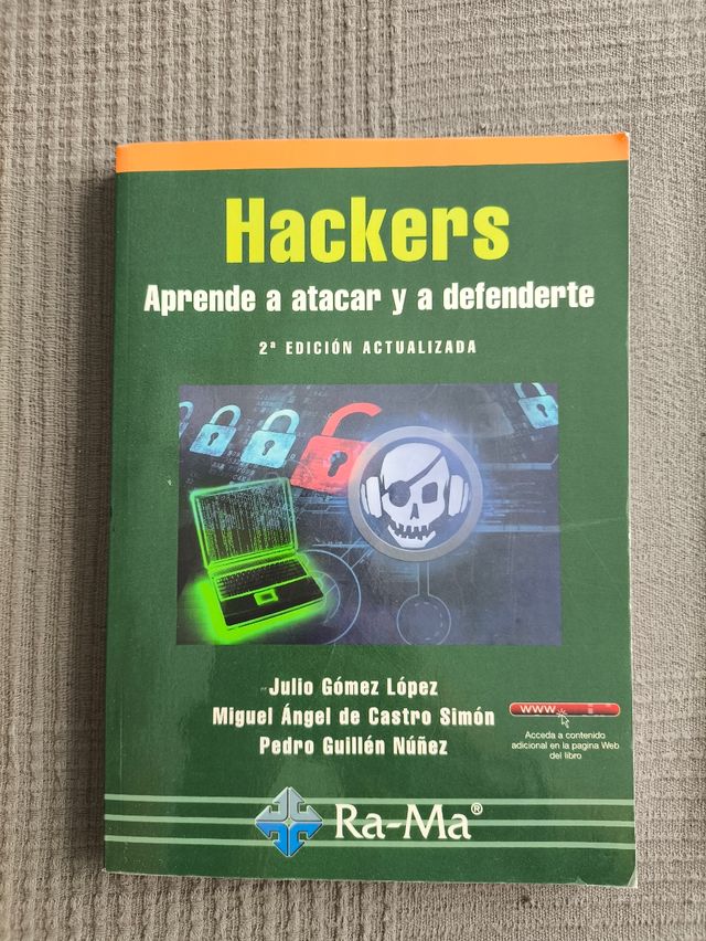 Hackers. Aprende a atacar y defenderte. 2ª edic...