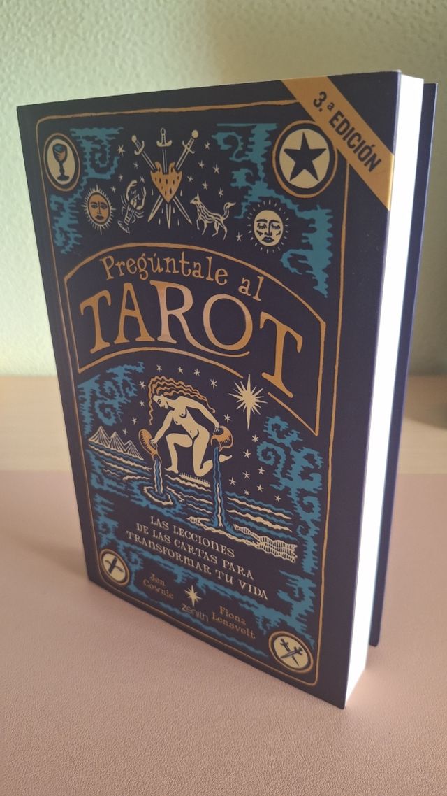 Pregúntale al tarot: Las lecciones de las cartas para transformar tu vida
