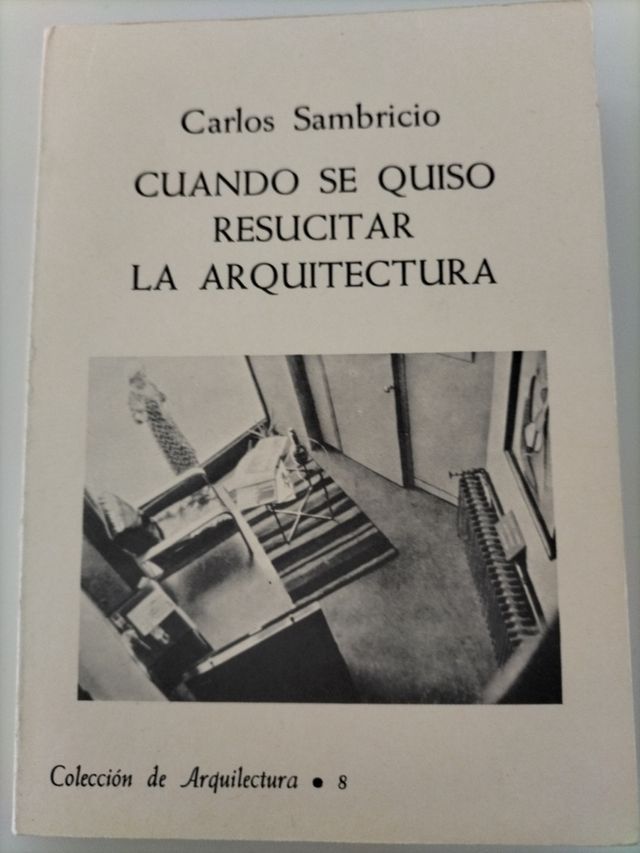 Cuando se quiso resucitar la arquitectura