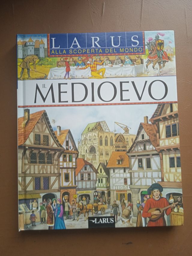 Larus, Alla scoperta del mondo, Il medioevo - Ed.