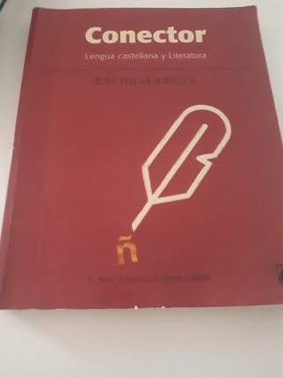 Conector. Lengua castellana y literatura 1. Bac...