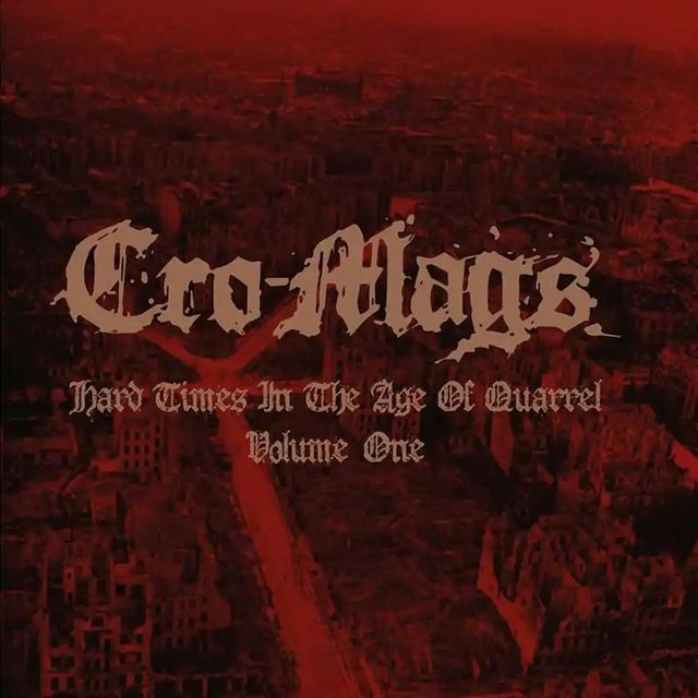 Cro-Mags - Hard Times In The Age... Vol. 1 (2LP)