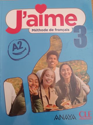 J’aime Méthodede français A2; 3 ESO; Anaya