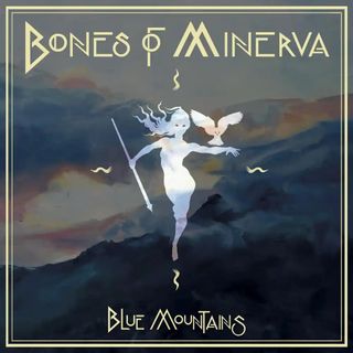 Bones of Minerva - Blue Mountains
