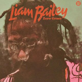 Liam Bailey - Zero Grace