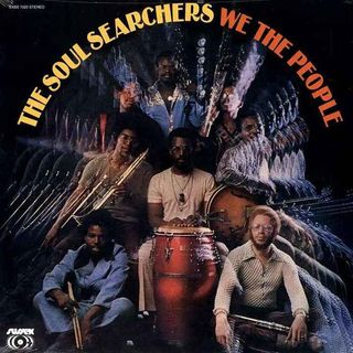 The Soul Searchers - We The People