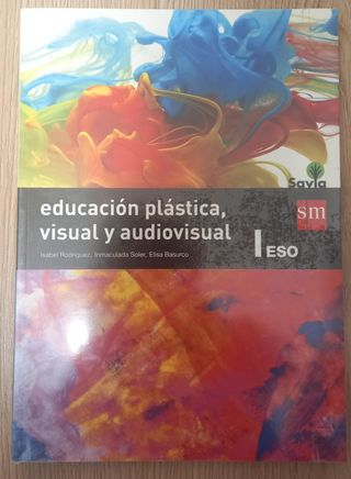 Educación plástica, visual y audiovisual I. ESO...