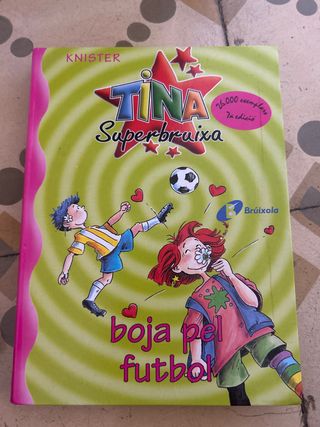 Tina Superbruixa, boja pel futbol (Bruixola. Ti...