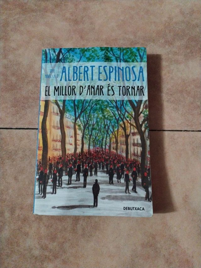 El millor d'anar és tornar (Narrativa) (Catalan...