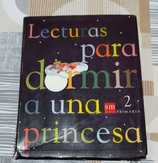 Lecturas para dormir a una princesa. 2 Primaria