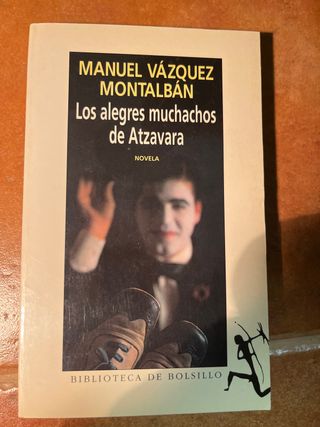 Los alegres muchachos de Atzavara - Vázquez Montal