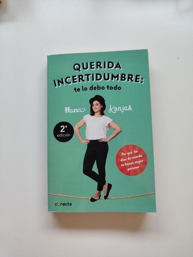 Querida incertidumbre: te lo debo todo