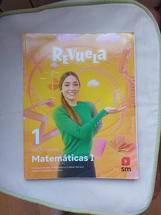 Matemáticas I. 1 Bachillerato. Revuela