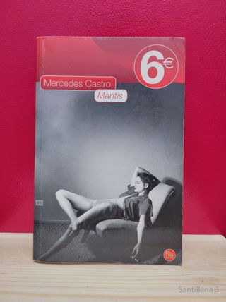 Mantis, Mercedes Castro. Ed Punto de Lectura