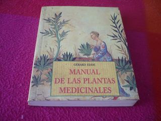 MANUAL DE LAS PLANTAS MEDICINALES ( GERARD EDDE )