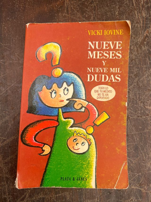 Nueve Meses Y Nueve MIL Dudas Todo Lo Qu