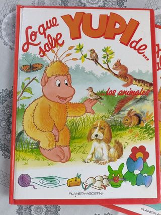 Colección de libros: Lo que sabe Yupi de...