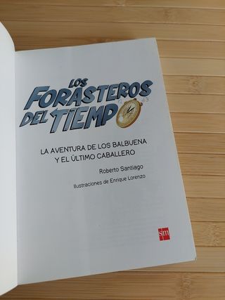 Los Forasteros del Tiempo 2: La aventura de los...