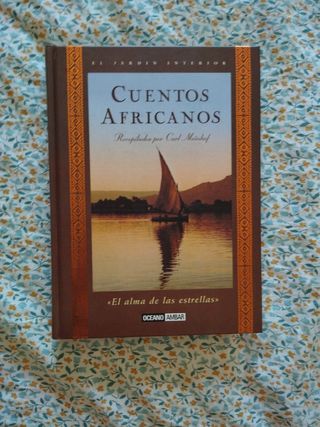 Cuentos africanos: Las fábulas más bellas y pro...
