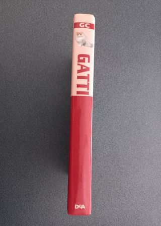 Gatti. Conoscere, riconoscere e allevare tutte ...