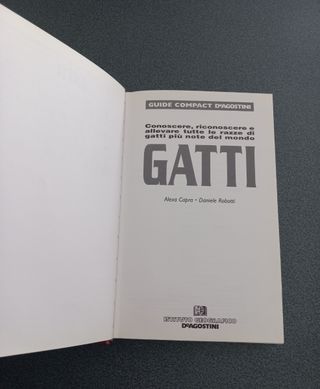 Gatti. Conoscere, riconoscere e allevare tutte ...