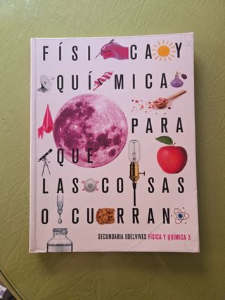 Física y química para que las cosas ocurran. 
