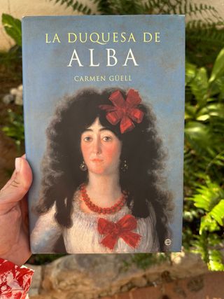 La duquesa de Alba/ The Duchess of Alba (Histor...
