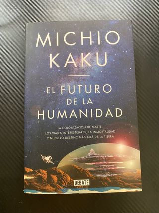 El futuro de la humanidad Michio Kaku libro