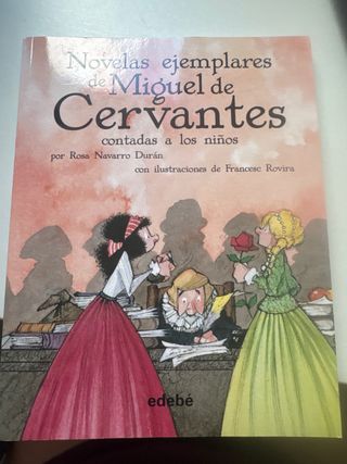 Las novelas ejemplares de Cervantes (Biblioteca...