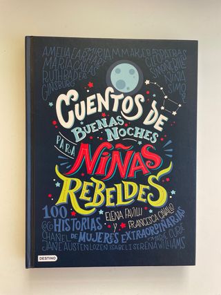 Cuentos de buenas noches para niñas rebeldes: 1...