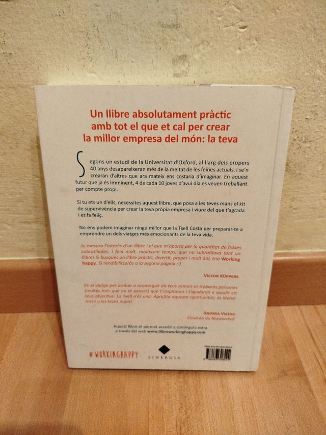 Working happy: Tot el que et cal per crear la m...