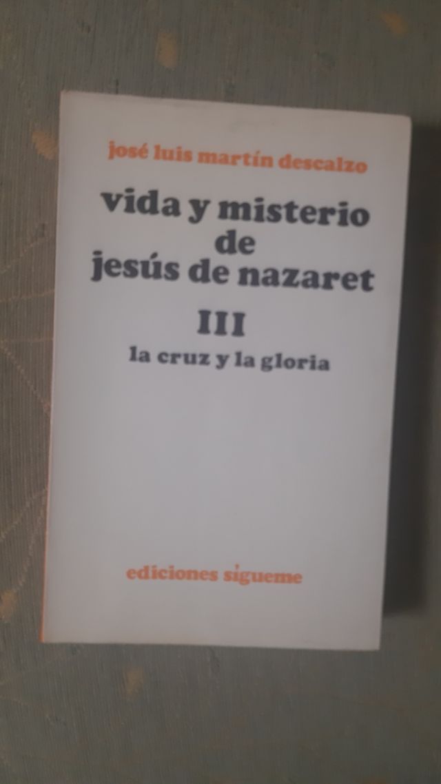 Vida y misterio de Jesús de Nazaret III