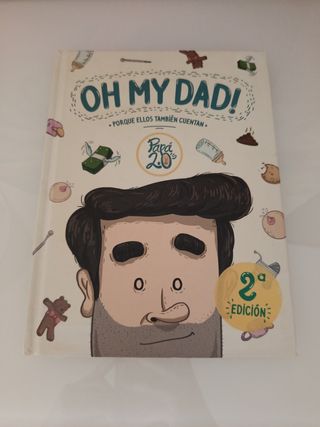 Oh my dad!: Porque ellos también cuentan
