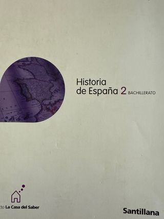 HISTORIA DE ESPAÑA 2 BACHILLERATO LA CASA DEL S...