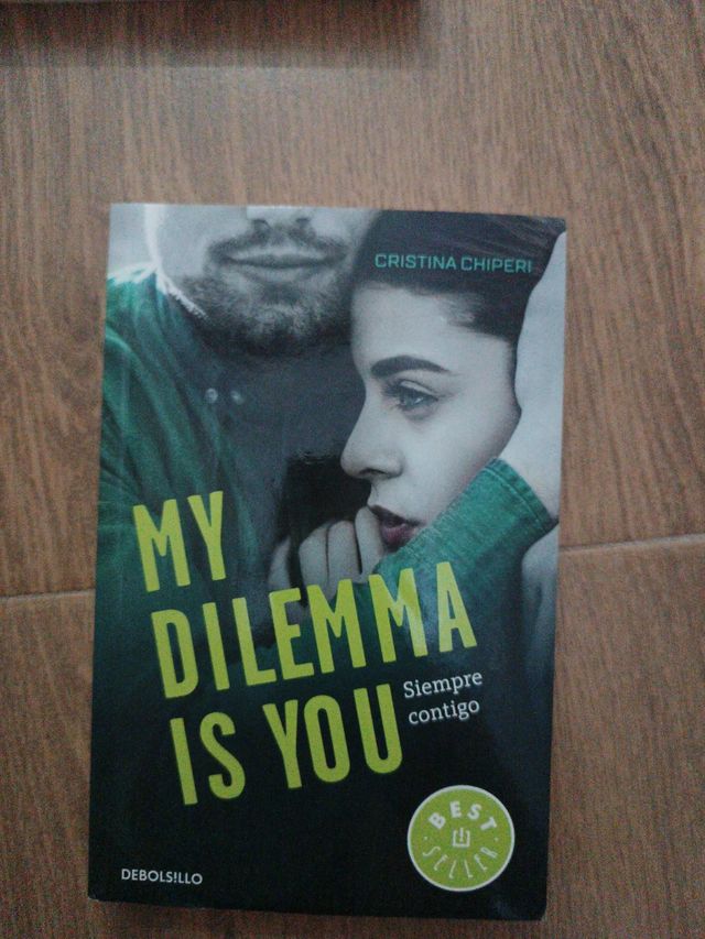 My Dilemma Is You. ¿Te Amo o te Odio? (Serie My...