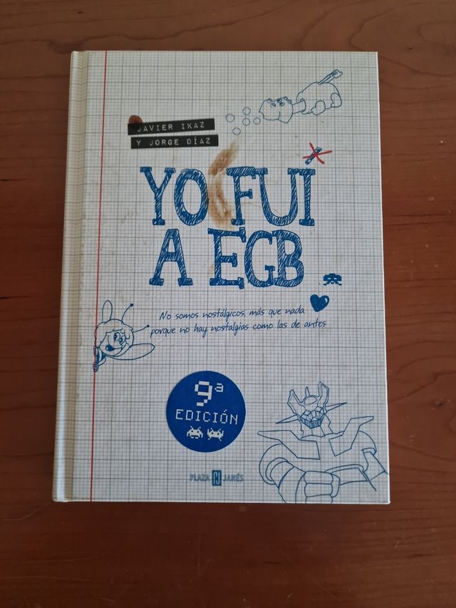 Yo fui a EGB (Spanish Edition)