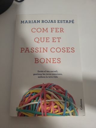 Com fer que et passin coses bones: Entén el teu...