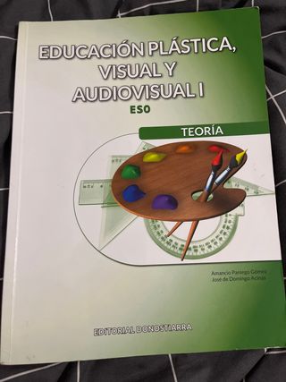 Educación Plástica, Visual y Audiovisual I - Te...