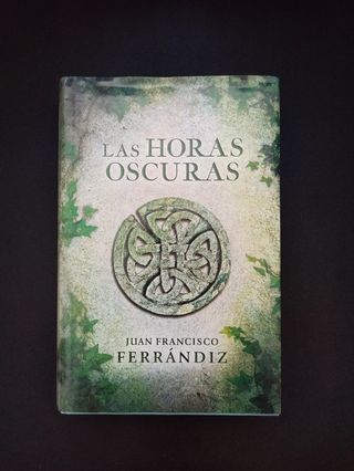 Las horas oscuras (Novela histórica) 