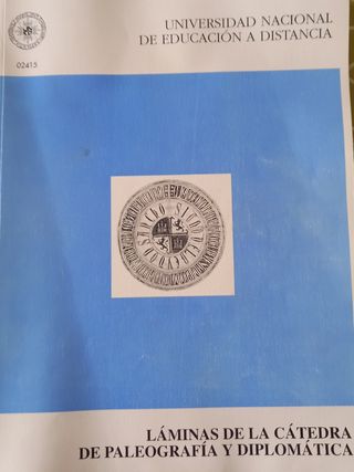LAMINAS DE LA CATEDRA DE PALEOGRAFIA Y DIPLOMATICA