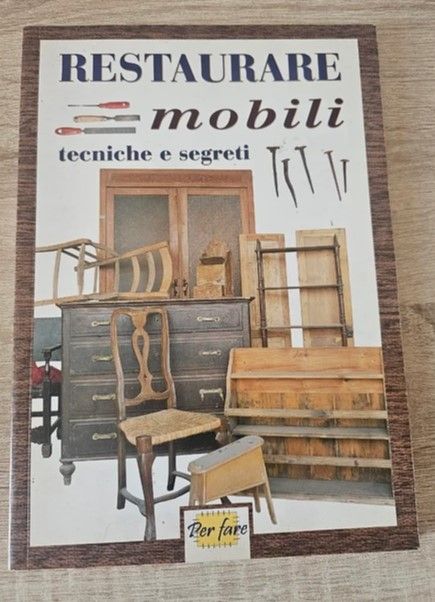 RESTAURARE MOBILI TECNICHE E SEGRETI